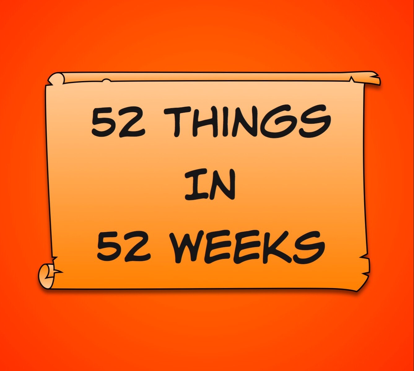 52 things in 52 weeks